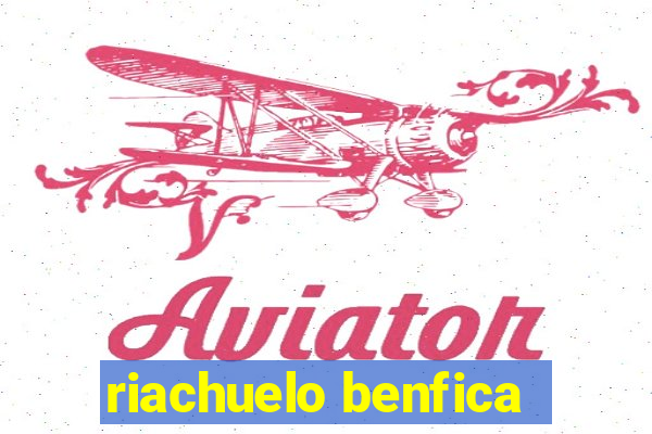 riachuelo benfica