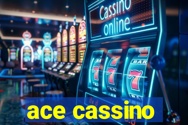 ace cassino