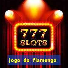 jogo do flamengo multi canais