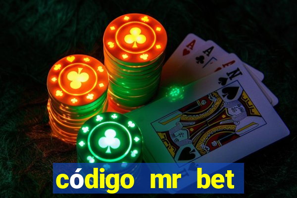 código mr bet rodadas grátis