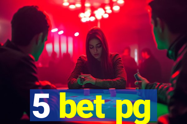 5 bet pg