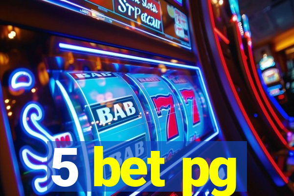 5 bet pg