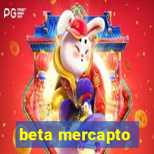 beta mercapto