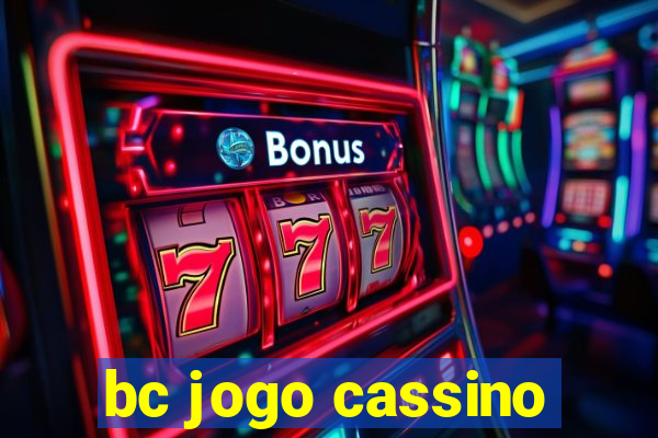 bc jogo cassino