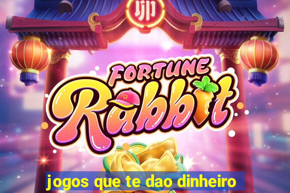 jogos que te dao dinheiro