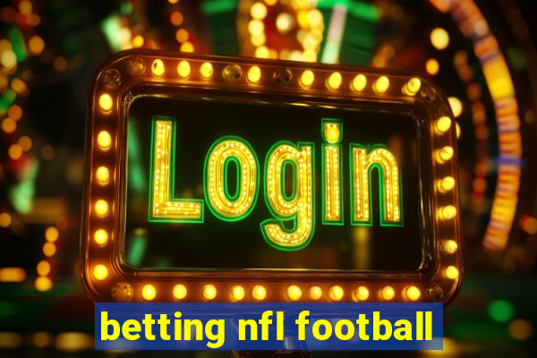 betting nfl football