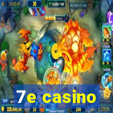 7e casino