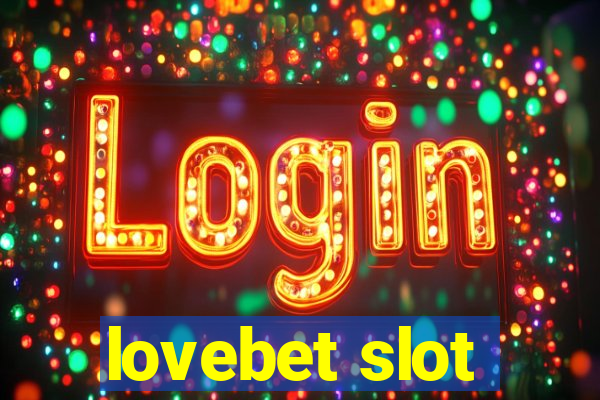 lovebet slot