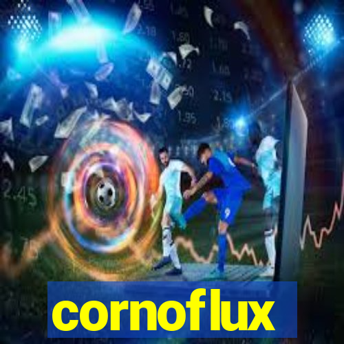 cornoflux