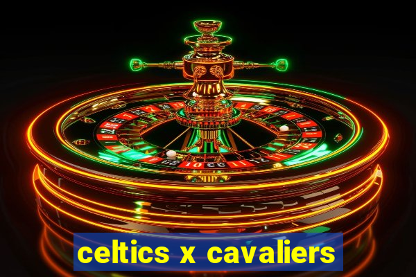 celtics x cavaliers