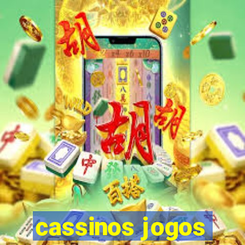 cassinos jogos