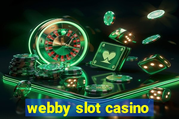 webby slot casino