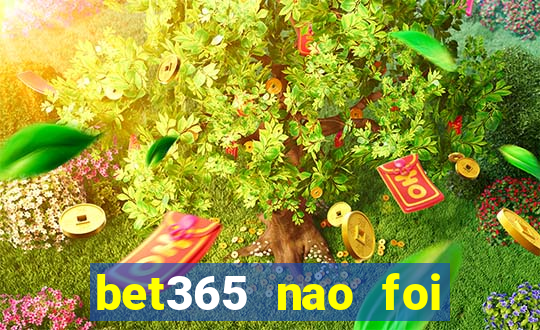 bet365 nao foi possivel processar seu deposito