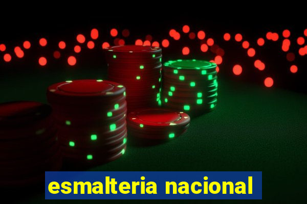 esmalteria nacional