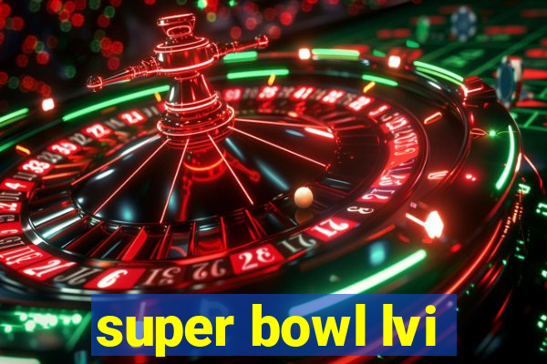 super bowl lvi