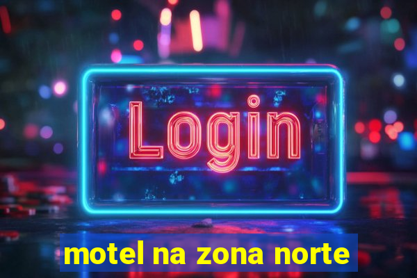 motel na zona norte