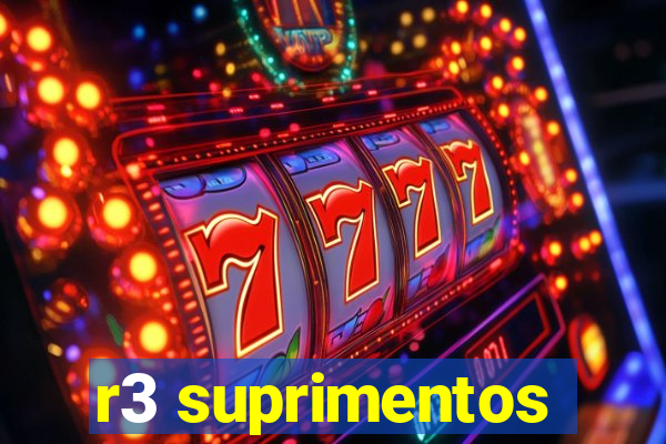 r3 suprimentos