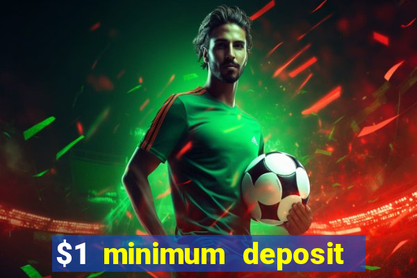 $1 minimum deposit casino nz 2021