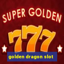 golden dragon slot