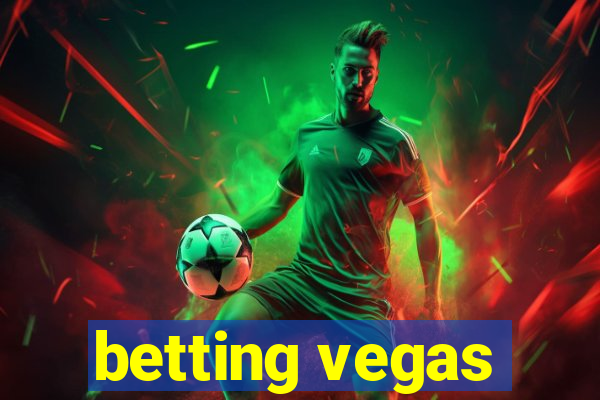 betting vegas