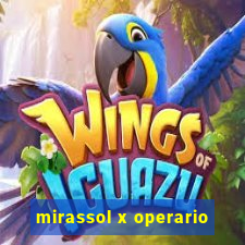 mirassol x operario