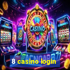 8 casino login