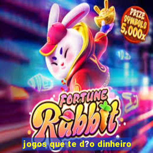 jogos que te d?o dinheiro