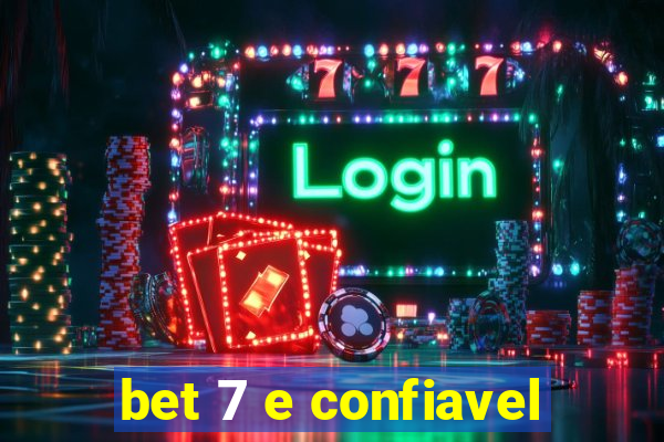 bet 7 e confiavel