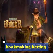 bookmaking betting