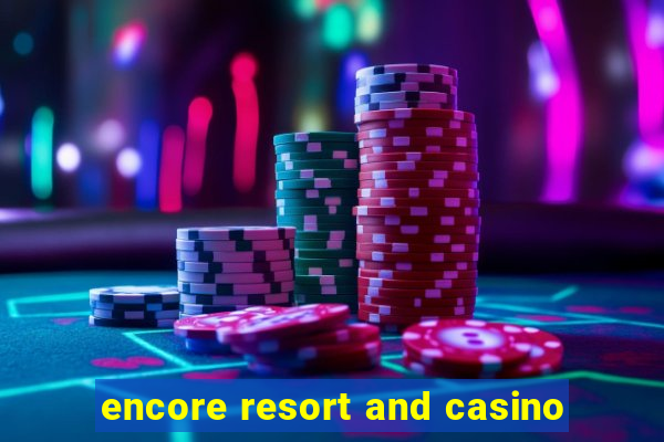 encore resort and casino