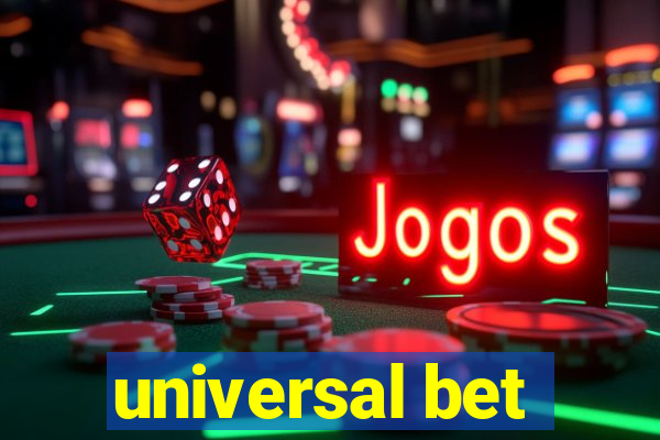 universal bet