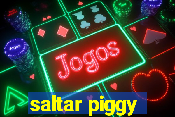 saltar piggy