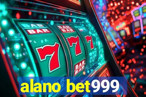 alano bet999