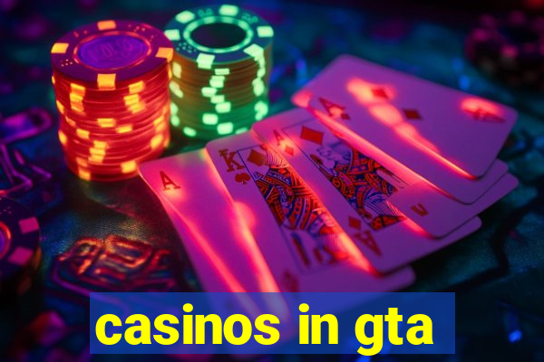 casinos in gta