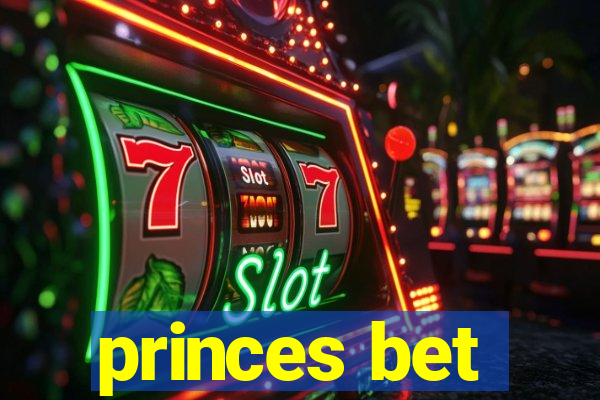 princes bet