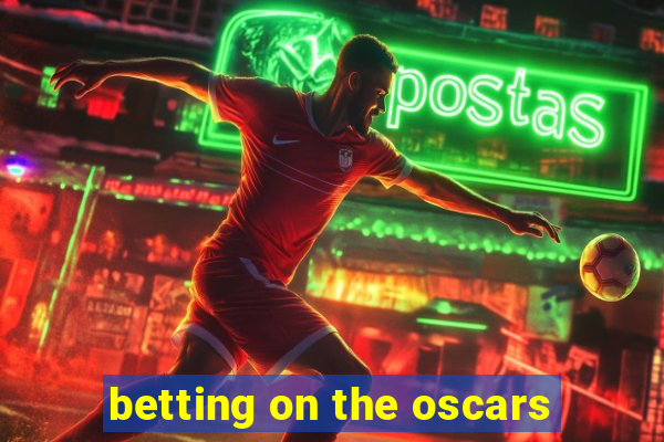 betting on the oscars