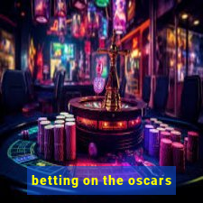 betting on the oscars