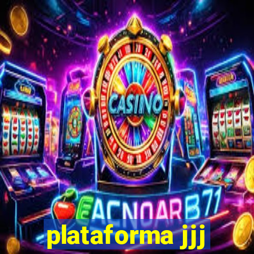 plataforma jjj