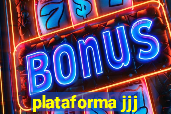 plataforma jjj