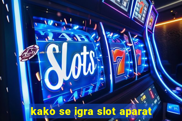 kako se igra slot aparat