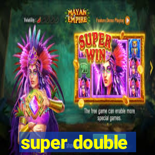 super double