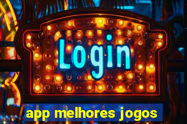 app melhores jogos