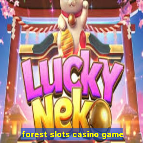 forest slots casino game