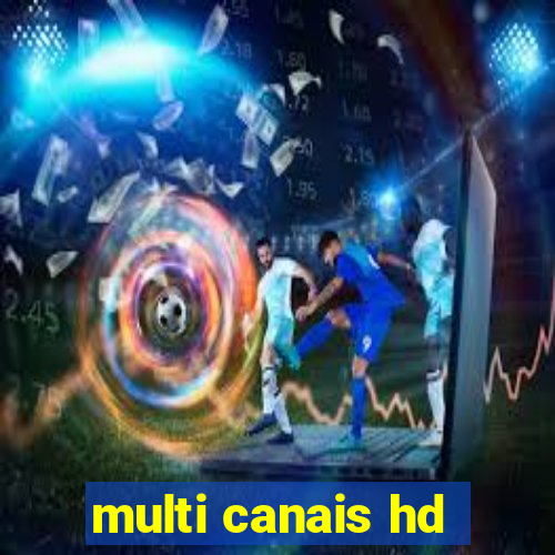 multi canais hd