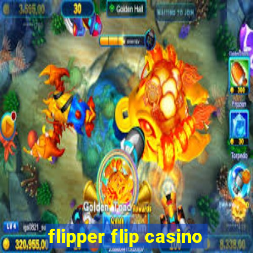 flipper flip casino