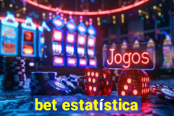 bet estatística