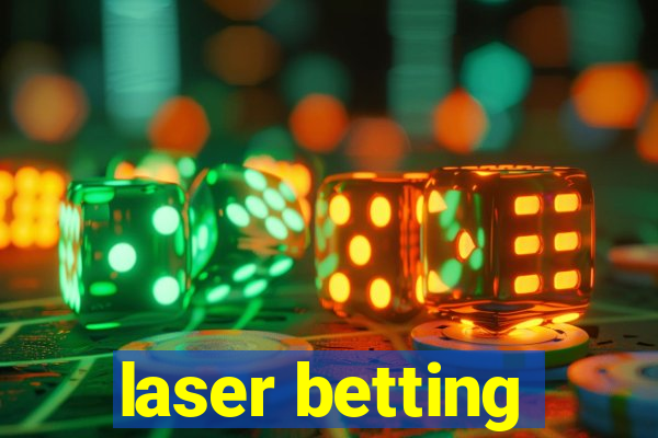 laser betting