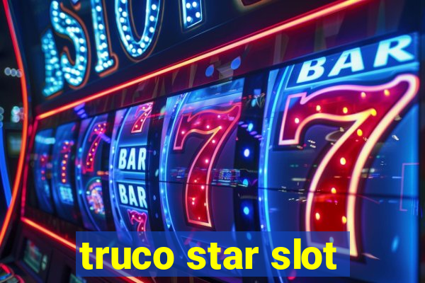 truco star slot