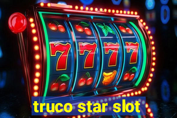 truco star slot