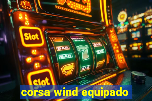 corsa wind equipado